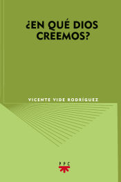 Portada de ¿En qué Dios creemos?