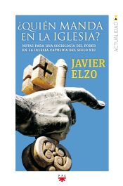 Portada de ¿Quién manda en la Iglesia?: Notas para una sociología del poder en la Iglesia católica del siglo XXI