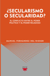 Portada de ¿Secularismo o secularidad?