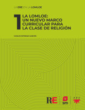 Portada de 1 La LOMLOE: Un nuevo marco curricular para la clase de Religión