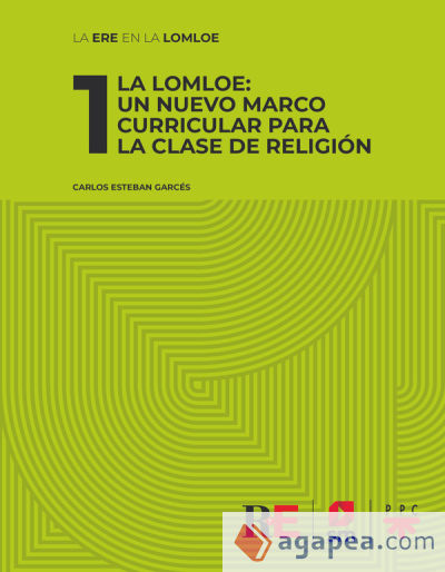 1 La LOMLOE: Un nuevo marco curricular para la clase de Religión