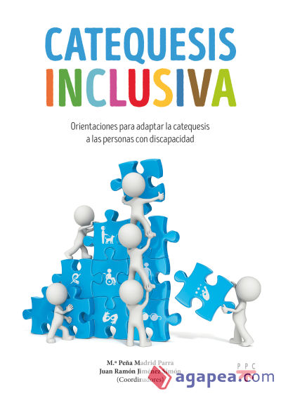 Catequesis inclusiva: Orientaciones para adaptar la catequesis a las personas con discapacidad