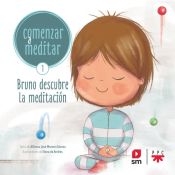 Portada de Comenzar a meditar 1: Bruno descubre la meditación