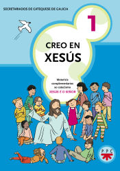 Portada de Creo en Xesús 1: Materiais complementarios ao catecismo Jesús es el Señor