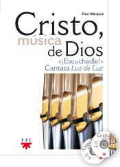 Portada de Cristo, Música de Dios. ¡Escuchadle!