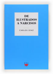 Portada de De ilustrados a Narcisos