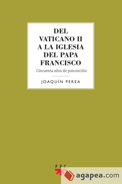 Del Vaticano II a la Iglesia del Papa Francisco