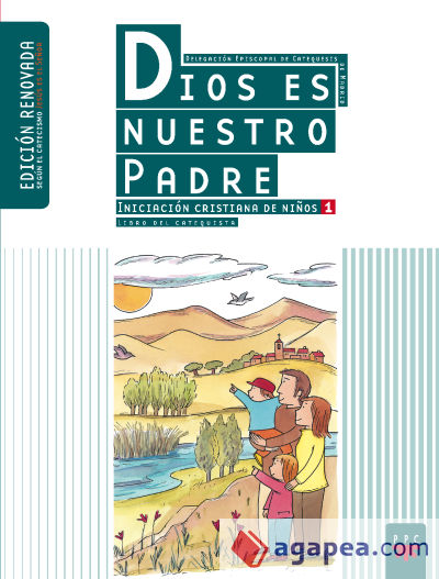 Dios es nuestro Padre: iniciación cristiana de niños 1. Edición renovada. Guía