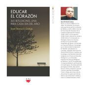 Portada de Educar el coraz&oacute;n: 365 reflexiones, una para cada d&iacute;a del a&ntilde;o