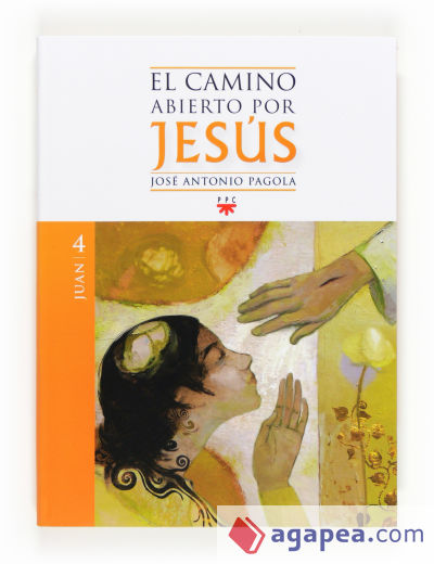 El camino abierto por Jesús. Juan