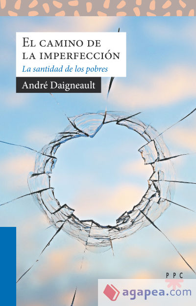 El camino de la imperfección: La santidad de los pobres