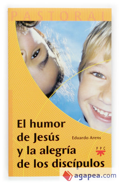 El humor de Jesús y la alegría de los discípulos