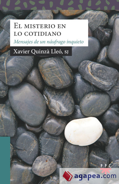 El misterio en lo cotidiano: Mensajes de un náufrago inquieto