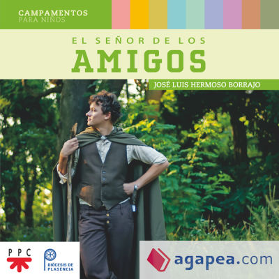 El señor de los amigos: Campamentos para niños