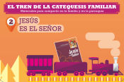 Portada de El tren de la catequesis familiar. 2. Jesús es el Señor