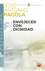 Portada de Envejecer con dignidad