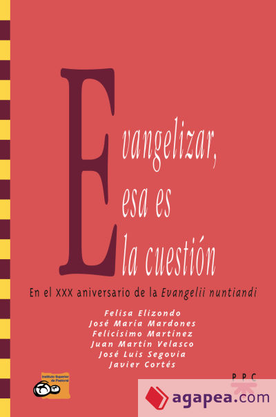 Evangelizar, esa es la cuestión