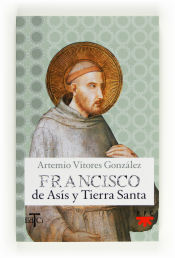 Portada de Francisco de Asis y Tierra Santa