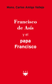 Portada de Francisco de Asís y el papa Francisco