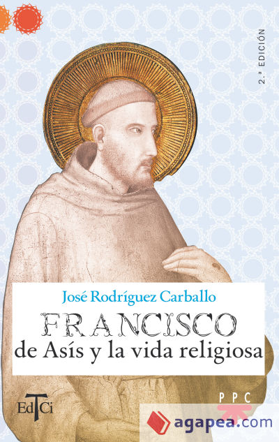 Francisco de Asís y la vida religiosa