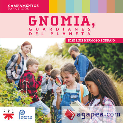 Gnomia, guardianes del planeta: Campamentos para niños