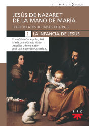 Portada de Jesús de Nazaret de mano de María. 1. La infancia de Jesús