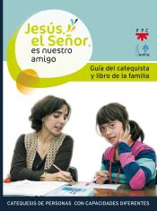 Portada de Jesús, el Señor, es nuestro amigo. Guia del catequista y de los padres