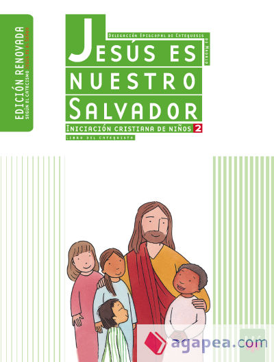 Jesús es nuestro Salvador: iniciación cristiana de niños 2. Edición renovada. Guía