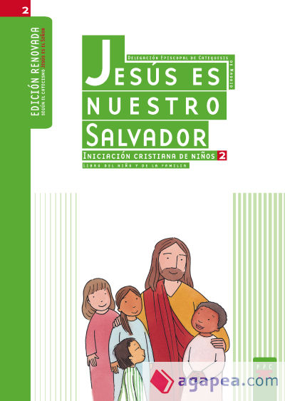 Jesús es nuestro Salvador: iniciación cristiana de niños 2. Edición renovada