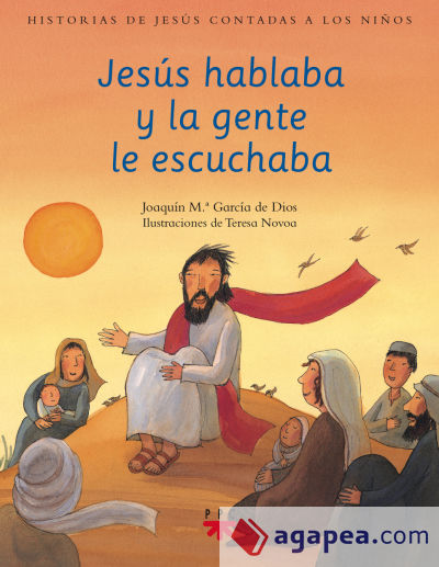 Jesús hablaba y la gente le escuchaba