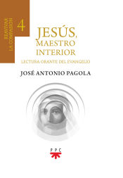 Portada de Jesús, maestro interior 4.Reavivar la compasión: Lectura orante de la Biblia