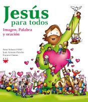 Portada de Jes&uacute;s para todos. Imagen, palabra y oraci&oacute;n