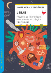 Portada de LEBAB: Proyecto de interioridad para jóvenes en colegios y parroquias