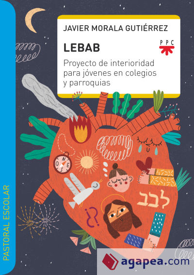 LEBAB: Proyecto de interioridad para jóvenes en colegios y parroquias