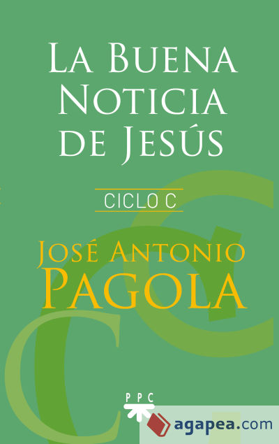 La Buena Noticia de Jesús. Ciclo C