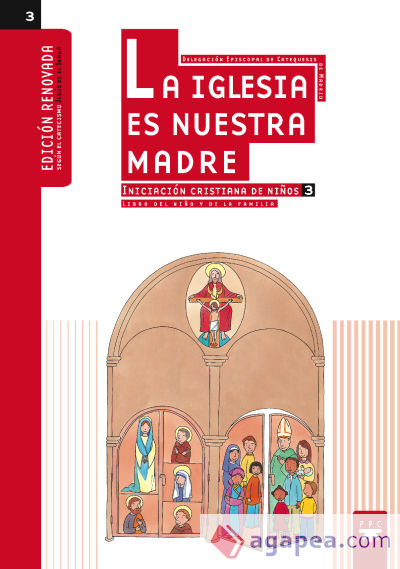 La Iglesia es nuestra Madre: iniciación cristiana de niños 3. Edición renovada