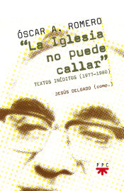 Portada de La Iglesia no puede callar. Textos inéditos (1977-1980)