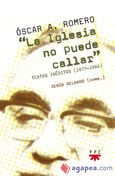 La Iglesia no puede callar. Textos inéditos (1977-1980)