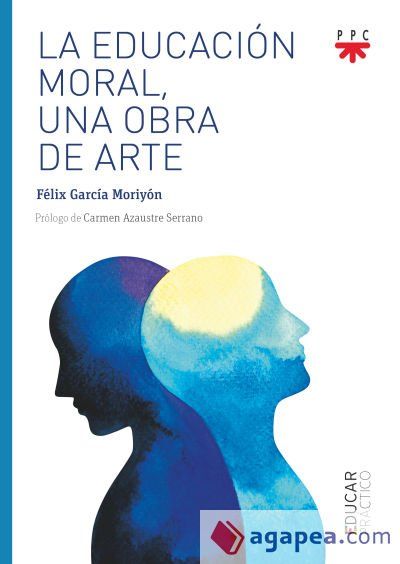 La educación moral una obra de arte La educación moral una obra de arte