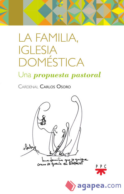 La familia, Iglesia doméstica: Una propuesta pastoral