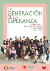 Portada de La generación de la esperanza: Una pastoral de adolescentes y jóvenes o es vocacional o no es nada