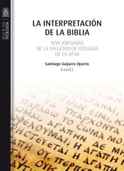 Portada de La interpretación de la Biblia. XLVII Jornadas de la Facultad de Teología de la UPSA