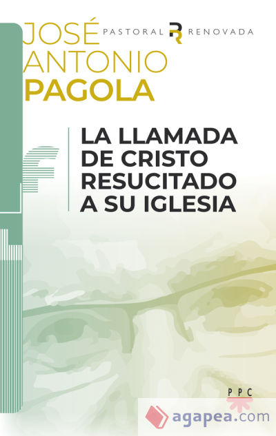 La llamada de Cristo resucitado a su Iglesia