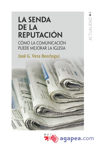 La senda de la reputación: Cómo la comunicación puede mejorar la Iglesia