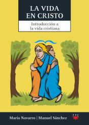 Portada de La vida en Cristo: Introducción a la vida cristiana