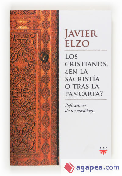 Los cristianos, ¿en la sacristía o tras la pancarta?