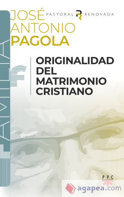 Originalidad del matrimonio cristiano