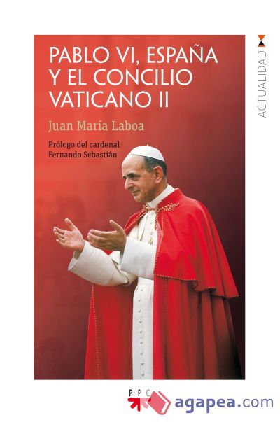 Pablo VI, España y el Concilio Vaticano II