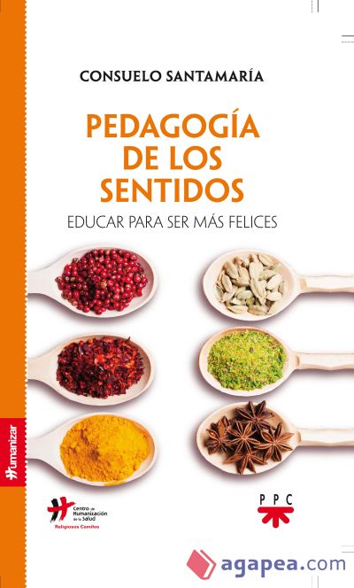 Pedagogía de los sentidos: Educar para ser más felices