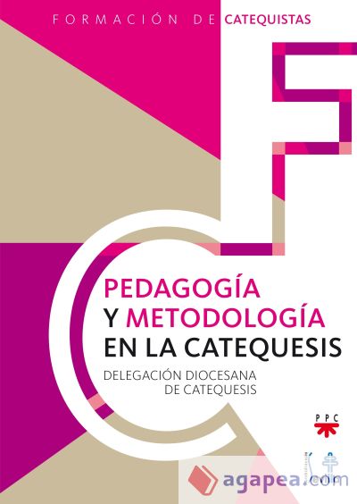 Pedagogía y metodología en la catequesis